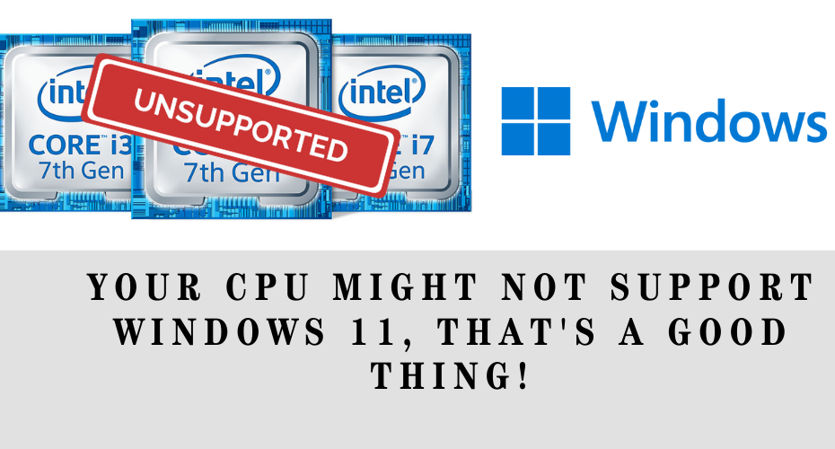 Limited Windows 11 CPU Support might stop you from upgrading
